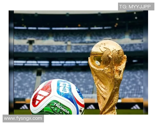 美加墨世界杯点燃全球激情引领足球新时代多元文化交融盛典绽放华彩